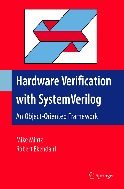 Hardware Verification with System Verilog - Mike Mintz, Robert Ekendahl