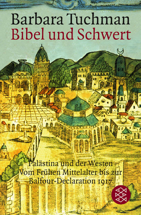 Bibel und Schwert - Barbara Tuchman