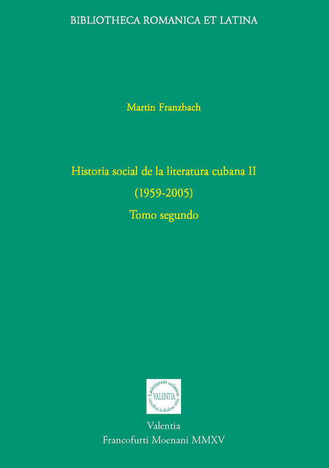 Historia social de la literatura cubana II (1959-2005) - Martin Franzbach