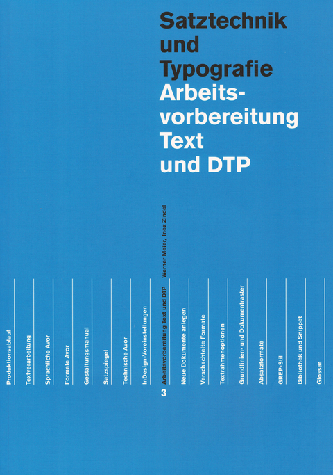 Arbeitsvorbereitung Text und DTP - Werner Meier, Inez Zindel
