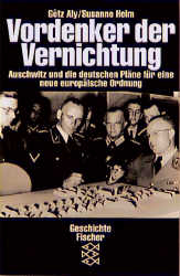 Vordenker der Vernichtung - G&ouml;tz Aly, Susanne Heim