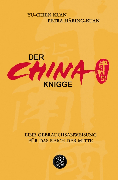 Der China-Knigge - Yu Chien Kuan, Petra H&auml;ring-Kuan