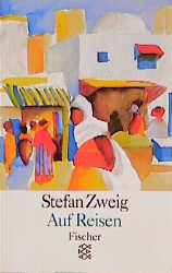 Auf Reisen - Stefan Zweig