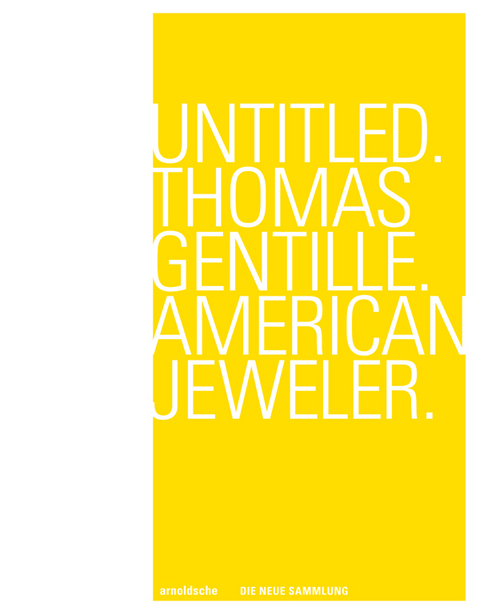 Untitled. Thomas Gentille. American Jeweler. - Andrea DiNoto, Bettina Dittlmann, Michael Jank, Petra H&ouml;lscher