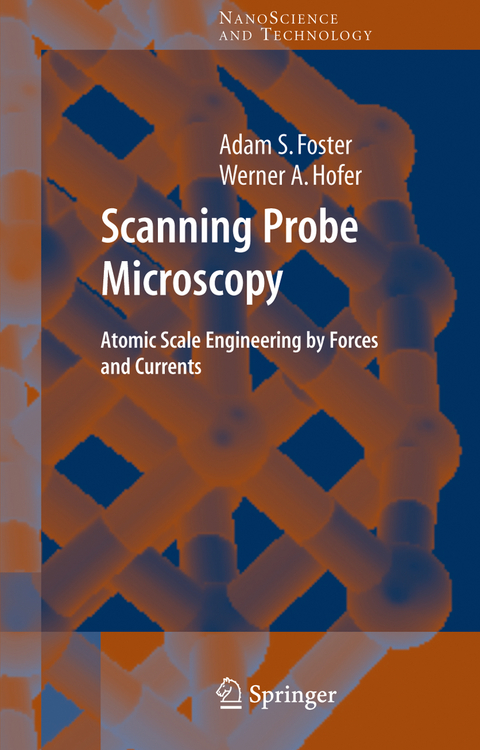 Scanning Probe Microscopy - Adam Foster, Werner A. Hofer