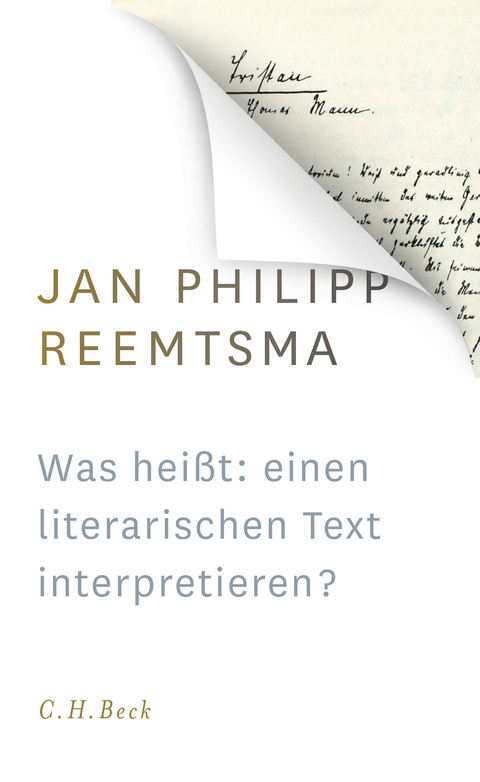 Was heißt: einen literarischen Text interpretieren? - Jan Philipp Reemtsma