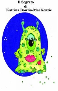 Il segreto -  Katrina Bowlin-MacKenzie