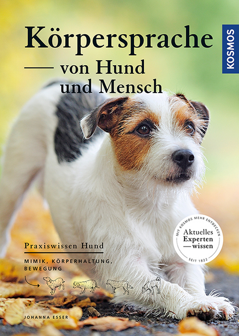 K&ouml;rpersprache von Hund und Mensch - Johanna Esser