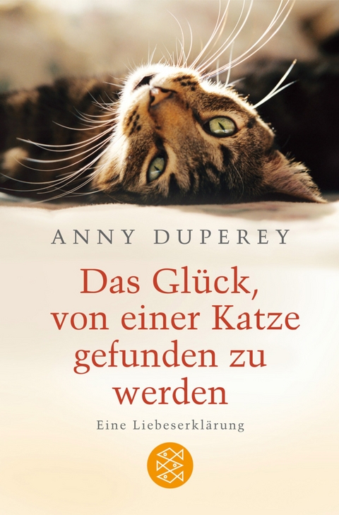 Das Gl&uuml;ck, von einer Katze gefunden zu werden - Anny Duperey
