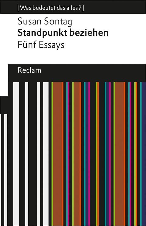 Standpunkt beziehen -  Susan Sontag