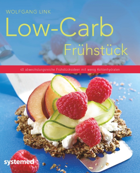 Low-Carb-Fr&uuml;hst&uuml;ck - Wolfgang Link