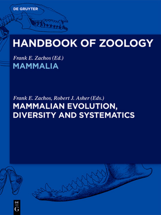 Handbook of Zoology. Mammalia / Mammalian Evolution, Diversity and Systematics