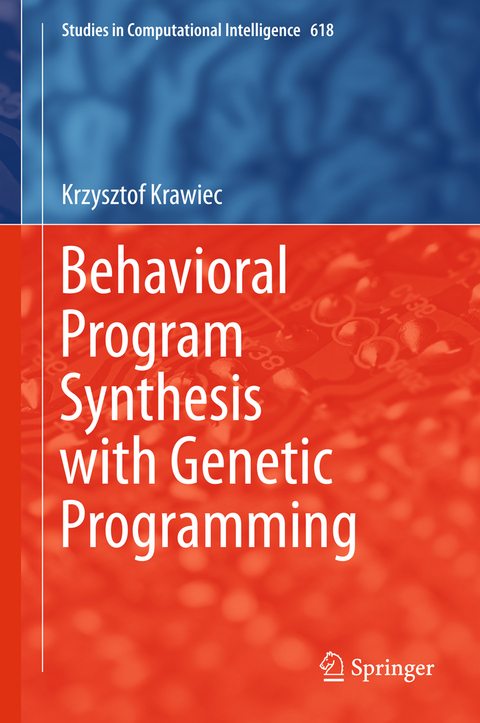 Behavioral Program Synthesis with Genetic Programming - Krzysztof Krawiec