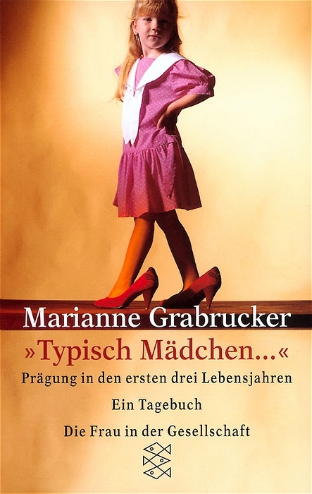Typisch M&auml;dchen... - Marianne Grabrucker
