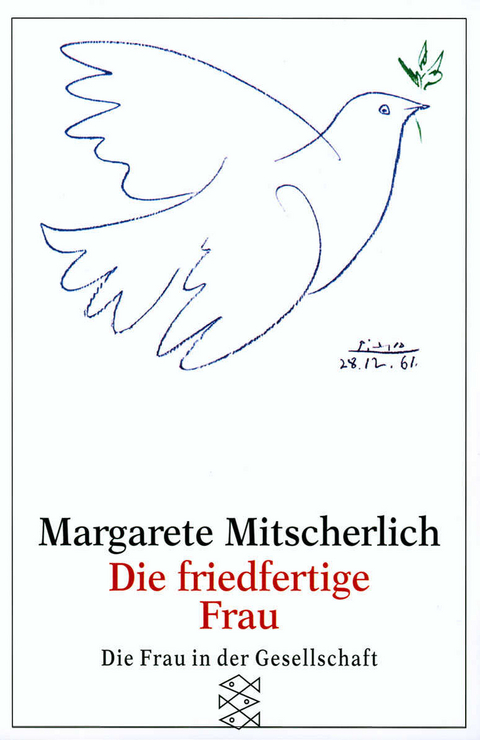 Die friedfertige Frau - Margarete Mitscherlich