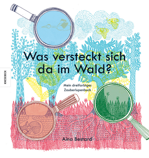 Was versteckt sich da im Wald? - Aina Bestard