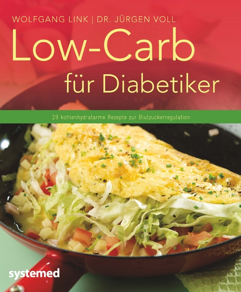 Low-Carb f&uuml;r Diabetiker - Wolfgang Link, J&uuml;rgen Voll