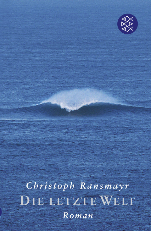 Die letzte Welt - Christoph Ransmayr