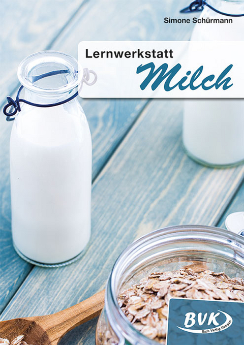 Lernwerkstatt Milch - Simone Sch&uuml;rmann