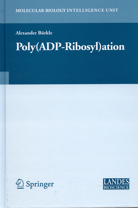 Poly(ADP-Ribosyl)ation - Alexander B&uuml;rkle
