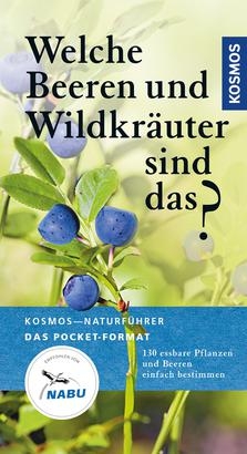 Welche Beeren und Wildkr&auml;uter sind das? - Eva-Maria Dreyer