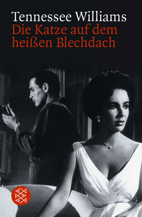 Die Katze auf dem hei&szlig;en Blechdach - Tennessee Williams
