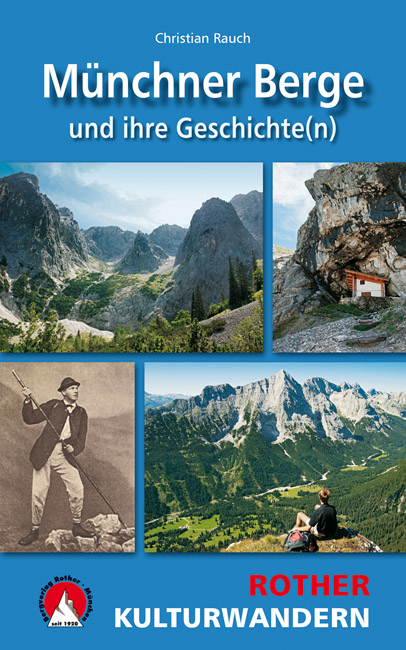 M&uuml;nchner Berge und ihre Geschichte(n) - Christian Rauch