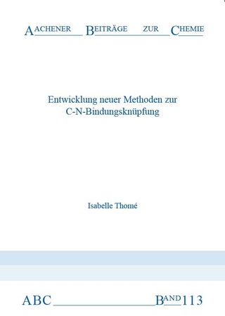 Entwicklung neuer Methoden zur C-N-Bindungsknüpfung
