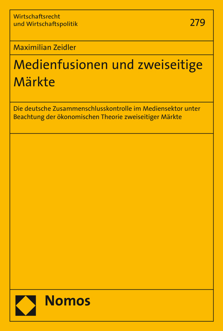 Medienfusionen und zweiseitige M&auml;rkte - Maximilian Zeidler