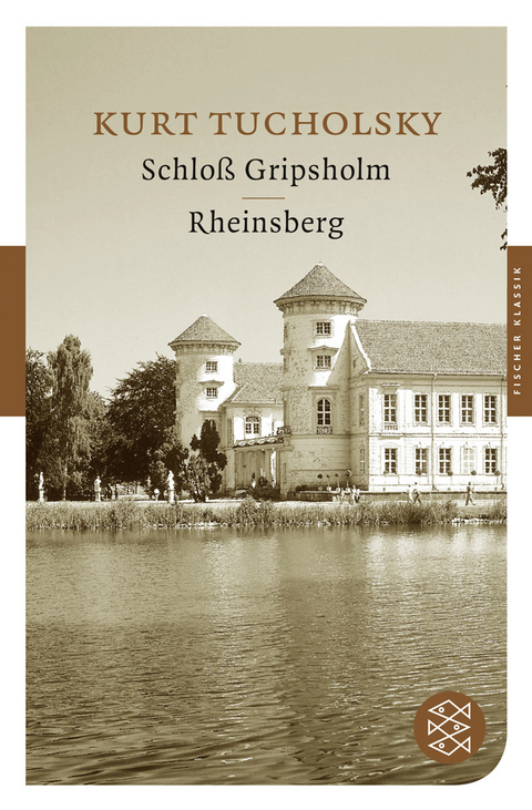 Schlo&szlig; Gripsholm / Rheinsberg - Kurt Tucholsky