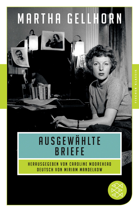 Ausgew&auml;hlte Briefe - Martha Gellhorn