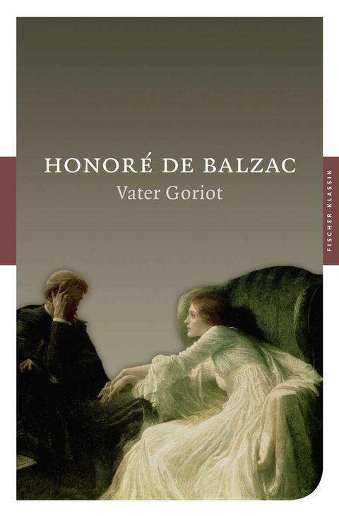 Vater Goriot - Honor&eacute; de Balzac