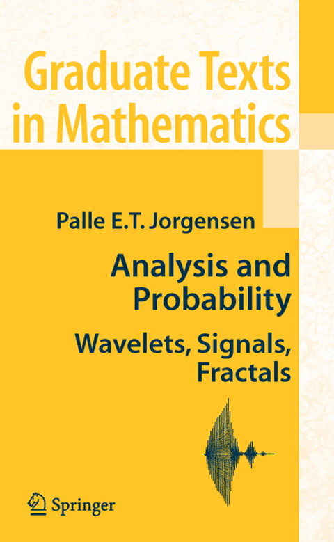 Analysis and Probability - Palle E. T. Jorgensen