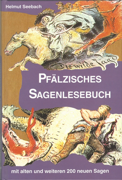 Pf&auml;lzisches Sagenlesebuch - Helmut Seebach