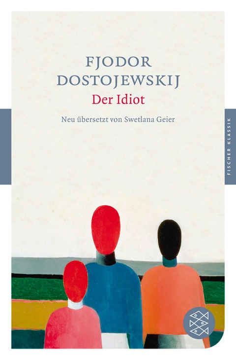 Der Idiot - Fjodor Dostojewskij