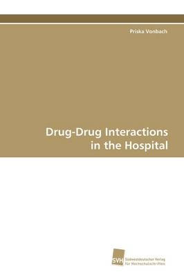 Drug-Drug Interactions in the Hospital