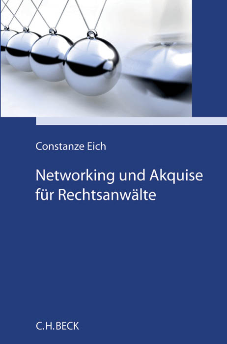 Networking und Akquise für Rechtsanwälte - Constanze Eich