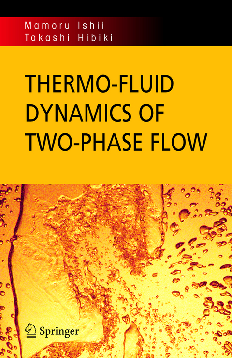 Thermo-fluid Dynamics of Two-Phase Flow - Mamoru Ishii, Takashi Hibiki