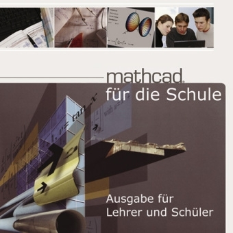 Mathcad f&uuml;r die Schule (Version 14) EL