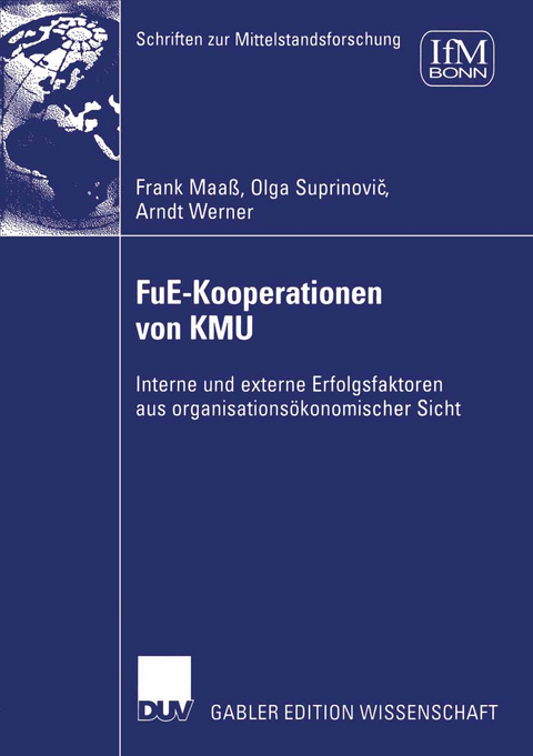 FuE-Kooperationen von KMU - Frank Maa&szlig;, Olga Suprinovic, Arndt Werner