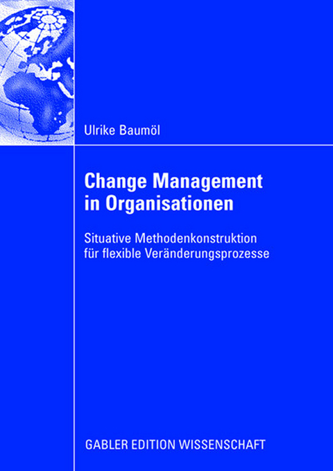 Change Management in Organisationen - Ulrike Baum&ouml;l