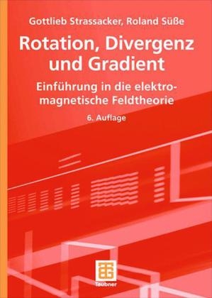 Rotation, Divergenz und Gradient