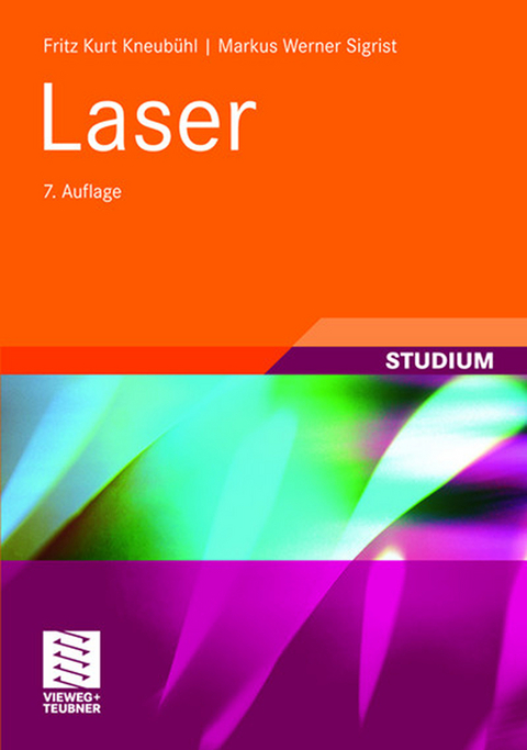 Laser - Fritz Kurt Kneub&uuml;hl, Markus Werner Sigrist