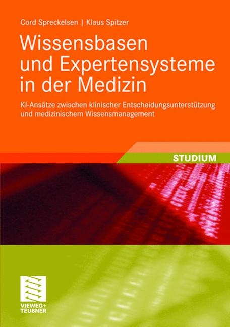 Wissensbasen und Expertensysteme in der Medizin - Cord Spreckelsen, Klaus Spitzer