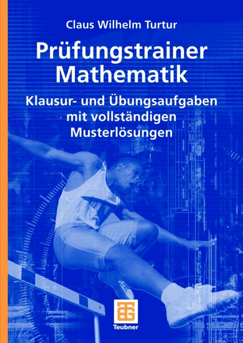 Pr&uuml;fungstrainer Mathematik - Claus W Turtur