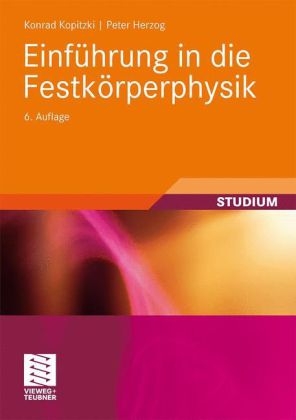 Einf&uuml;hrung in die Festk&ouml;rperphysik - Konrad Kopitzki, Peter Herzog