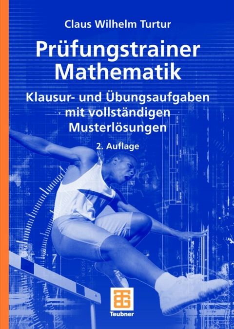 Pr&uuml;fungstrainer Mathematik - Claus Wilhelm Turtur