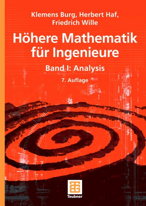 Höhere Mathematik für Ingenieure / Analysis - Klemens Burg, Herbert Haf, Friedrich Wille