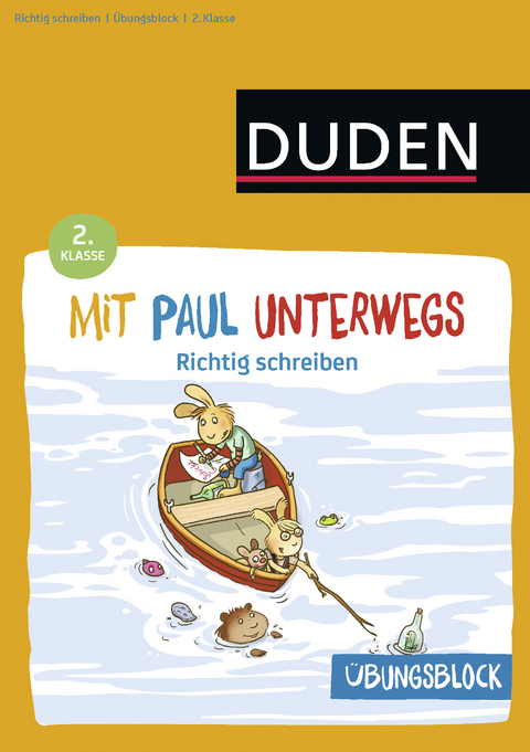 &Uuml;bungsblock: Mit Paul unterwegs - Richtig schreiben - 2. Klasse -  Dudenredaktion