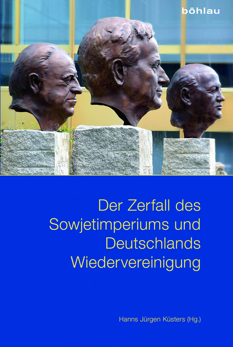 Der Zerfall des Sowjetimperiums und Deutschlands Wiedervereinigung - 